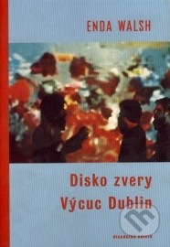 Disko zvery / Výcuc Dublin