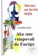 Ako sme vstupovali do Európy - cena, porovnanie