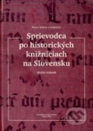 Sprievodca po historických knižniciach na Slovensku II.