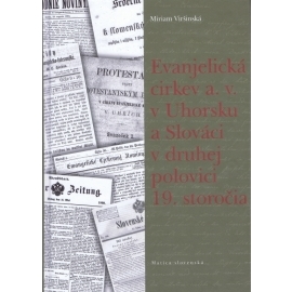 Evanjelická cirkev a. v. v Uhorsku a Slováci v druhej polovici 19. storočia