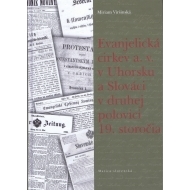 Evanjelická cirkev a. v. v Uhorsku a Slováci v druhej polovici 19. storočia