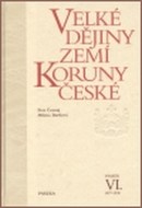 Velké dějiny zemí Koruny české VI. (1437 – 1526) - cena, porovnanie