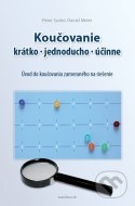 Koučovanie - krátko, jednoducho, účinne - cena, porovnanie