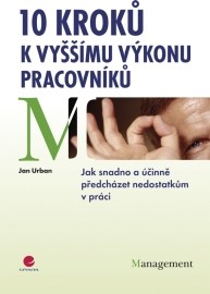 10 kroků k vyšším výkonů pracovníků