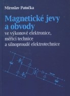 Magnetické jevy a obvody ve výkonové elektronice, měřicí technice a silnoproudé elektrotechnice - cena, porovnanie