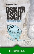 Oskar Esch - cena, porovnanie