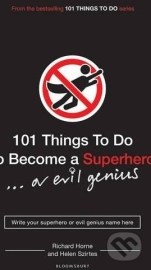 101 Things to Do to Become a Superhero