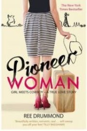 Pioneer Woman: Girl Meets Cowboy