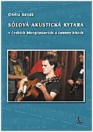 Sólová akustická kytara v českých bluegrassových a country hitech + DVD - cena, porovnanie