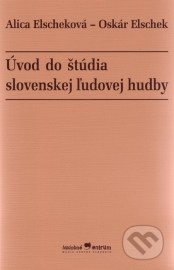 Úvod do štúdia slovenskej ľudovej hudby
