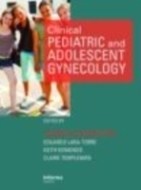 Clinical Pediatric and Adolescent Gynecology - cena, porovnanie