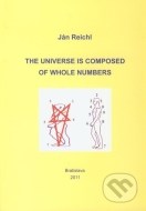 The Universe is Composed of Whole Numbers - cena, porovnanie