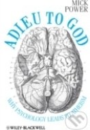 Adieu to God: Why Psychology Leads to Atheism - cena, porovnanie