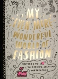 My Even More Wonderful World of Fashion