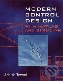 Modern Control Design With MATLAB and SIMULINK