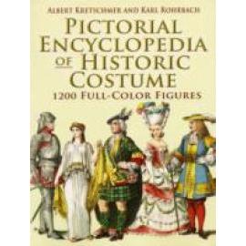 Pictorial Encyclopedia of Historic Costume