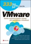 333 tipů a triků pro VMware - cena, porovnanie
