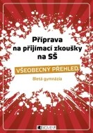 Příprava na přijímací zkoušky SŠ - Všeobecný přehled - cena, porovnanie