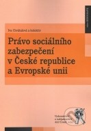 Právo sociálního zabezpečení v České republice a Evropské unii - cena, porovnanie