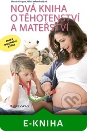 Nová kniha o těhotenství a mateřství