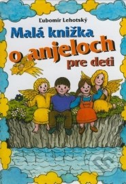 Malá knižka o anjeloch pre deti