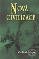 Nová civilizace (8. díl - 1. část) - cena, porovnanie