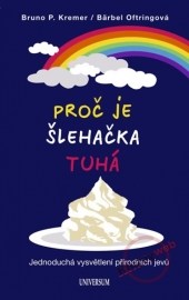 Proč je šlehačka tuhá