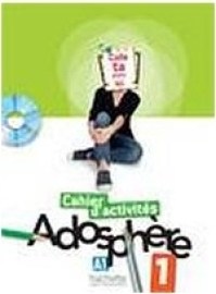 Adosphere / Cahier d&#39;activités 1