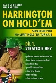 Harrington on Hold&#39;em - Strategie pro no-limit hold&#39;em turnaje (Díl 1.)