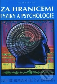 Za hranicemi fyziky a psychologie