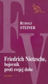 Friedrich Nietzsche, bojovník proti svojej dobe