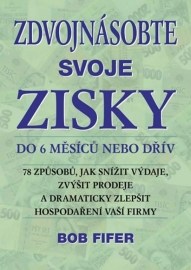 Zdvojnásobte svoje zisky do 6 měsíců nebo dřív