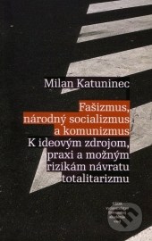 Fašizmus, národný socializmus a komunizmus