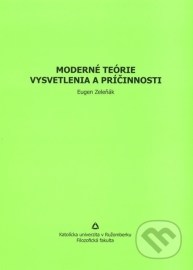 Moderné teórie vysvetlenia a príčinnosti