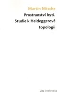 Prostranství bytí. Studie k Heideggerově topologii - cena, porovnanie