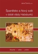 Španělsko a nový svět v době vlády Habsburků - cena, porovnanie