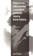 Filozofické, náboženské a sociálně politické názory Karla Sabiny - cena, porovnanie