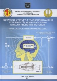 Inovatívne výstupy z transformovaného experimentálneho pracoviska s malým prúdovým motorom