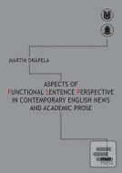 Aspects of Functional Sentence Perspective in Contemporary English News and Academic Prose - cena, porovnanie