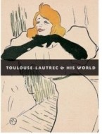 Toulouse Lautrec and His World - cena, porovnanie