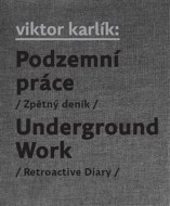 Podzemní práce / Underground Work - cena, porovnanie