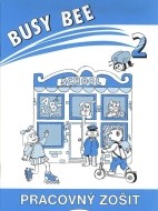 Busy Bee 2: Pracovný zošit - cena, porovnanie