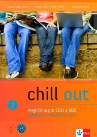 Chill out 2 Angličtina pro SOŠ a SOU