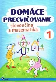 Domáce precvičovanie: Slovenčina a matematika