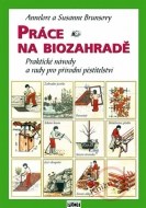 Práce na biozahradě - cena, porovnanie