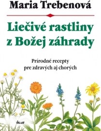 Liečivé rastliny z Božej záhrady