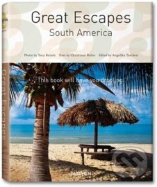 Great Escapes South America