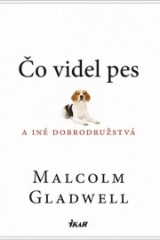 Čo videl pes a iné dobrodružstvá