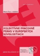 Kolektívne pracovné právo v európskych súvislostiach - cena, porovnanie