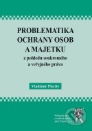 Problematika ochrany osob a majetku z pohledu soukromého a veřejného práva - cena, porovnanie